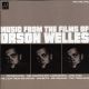 MUSIC FROM THE FILMS OFORSON WELLS