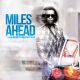 MILES AHEAD